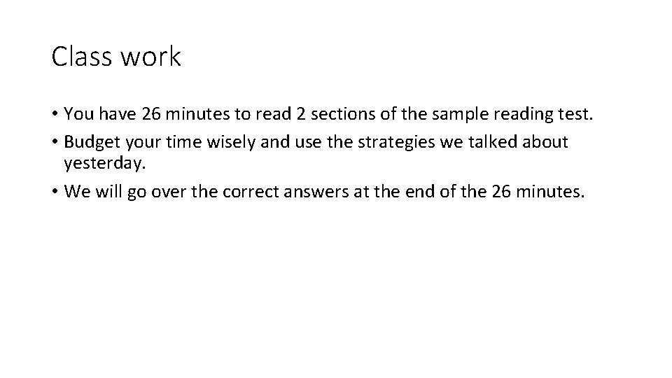 Class work • You have 26 minutes to read 2 sections of the sample