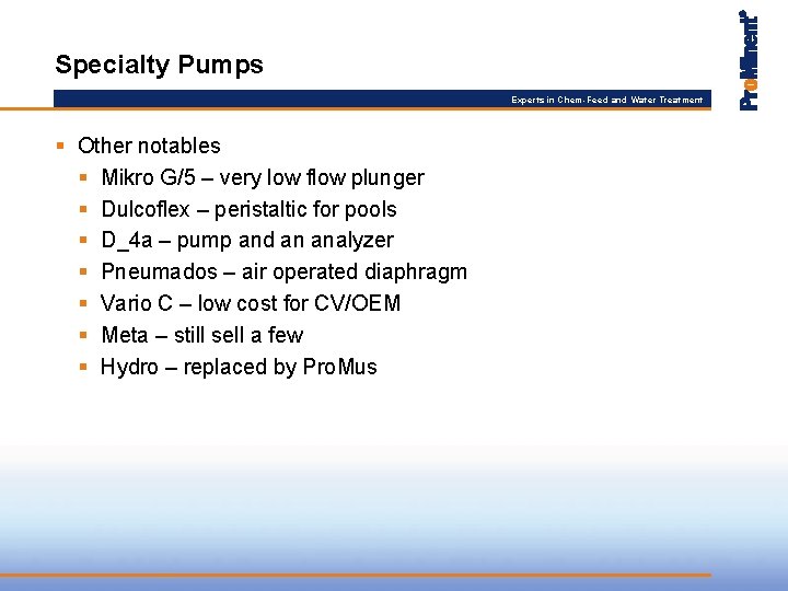 Specialty Pumps Experts in Chem-Feed and Water Treatment § Other notables § Mikro G/5