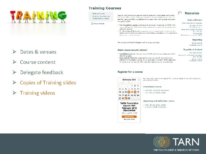 Training Ø Dates & venues Ø Course content Ø Delegate feedback Ø Copies of