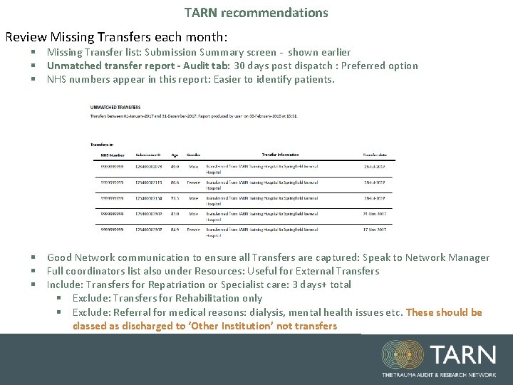 TARN recommendations Review Missing Transfers each month: § Missing Transfer list: Submission Summary screen