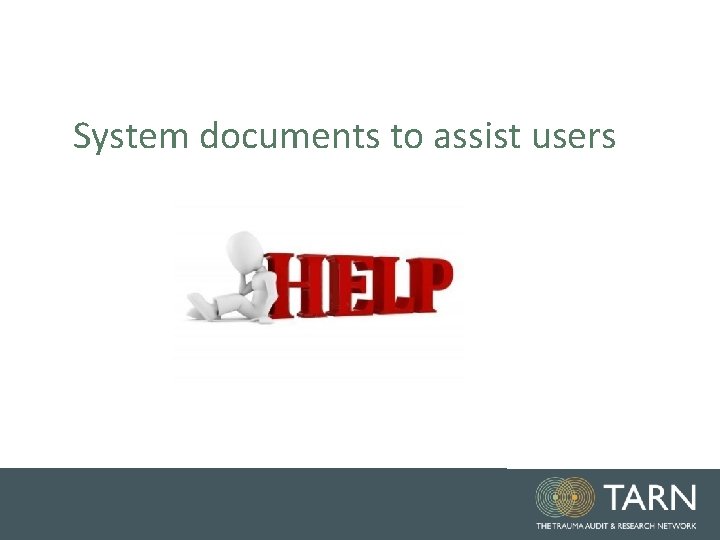 System documents to assist users 