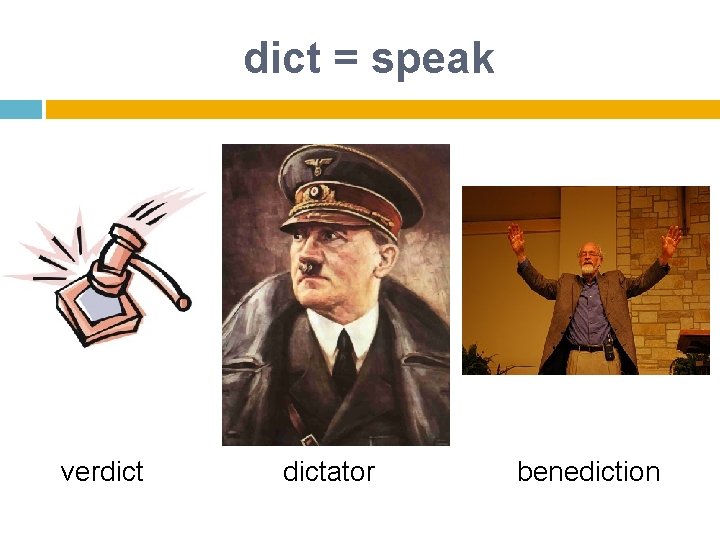 dict = speak verdictator benediction 