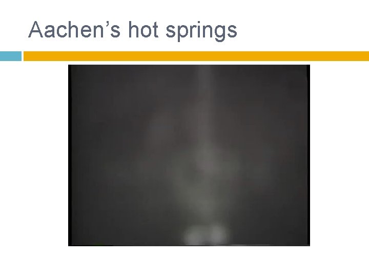 Aachen’s hot springs 