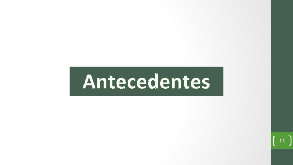 Antecedentes 11 