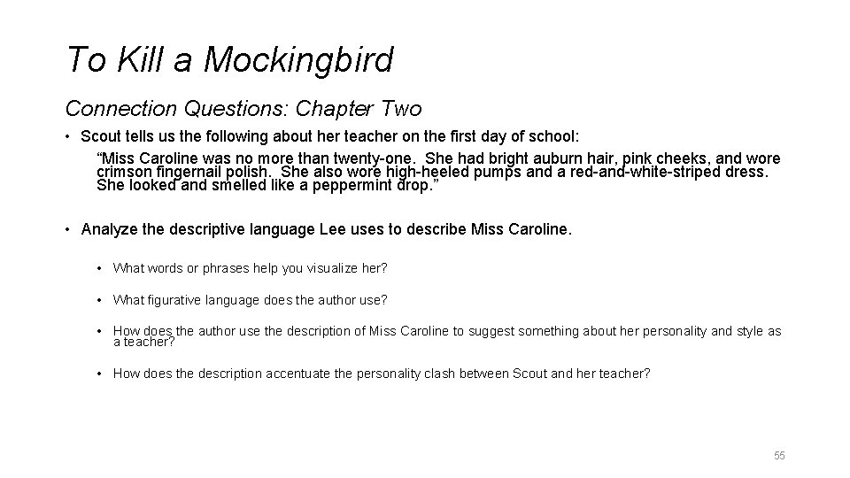 To Kill a Mockingbird Connection Questions: Chapter Two • Scout tells us the following To Kill a Mockingbird Connection Questions: Chapter Two • Scout tells us the following