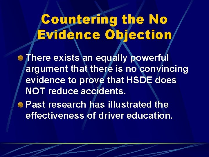 Countering the No Evidence Objection There exists an equally powerful argument that there is