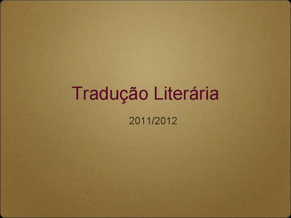 Tradução Literária 2011/2012 