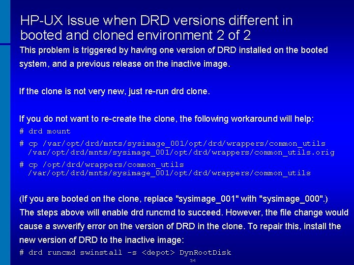 HP-UX Issue when DRD versions different in booted and cloned environment 2 of 2