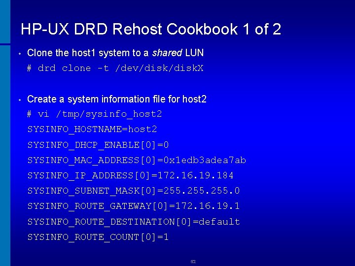 HP-UX DRD Rehost Cookbook 1 of 2 Clone the host 1 system to a