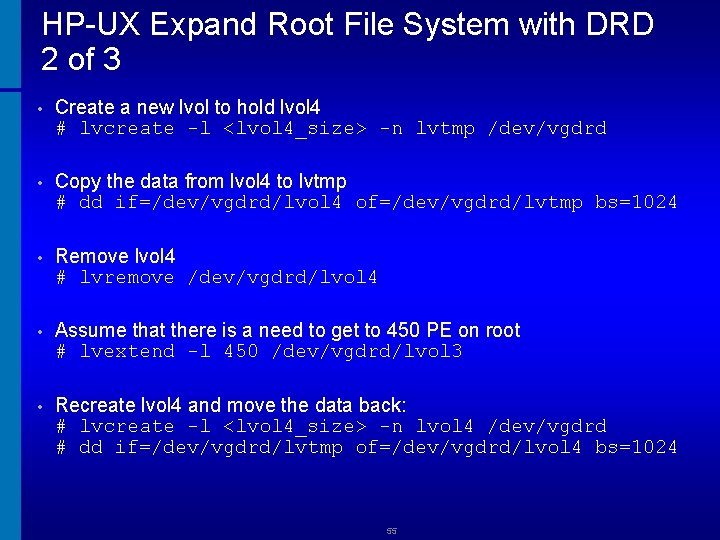 HP-UX Expand Root File System with DRD 2 of 3 • Create a new