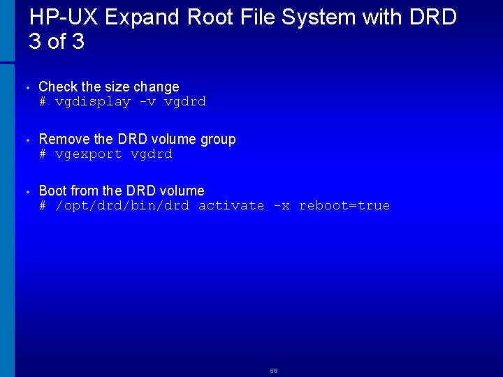 HP-UX Expand Root File System with DRD 3 of 3 • Check the size