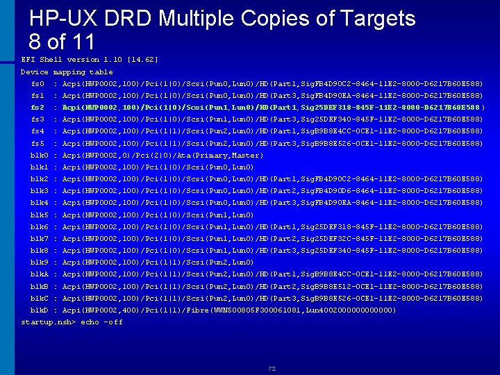 HP-UX DRD Multiple Copies of Targets 8 of 11 EFI Shell version 1. 10