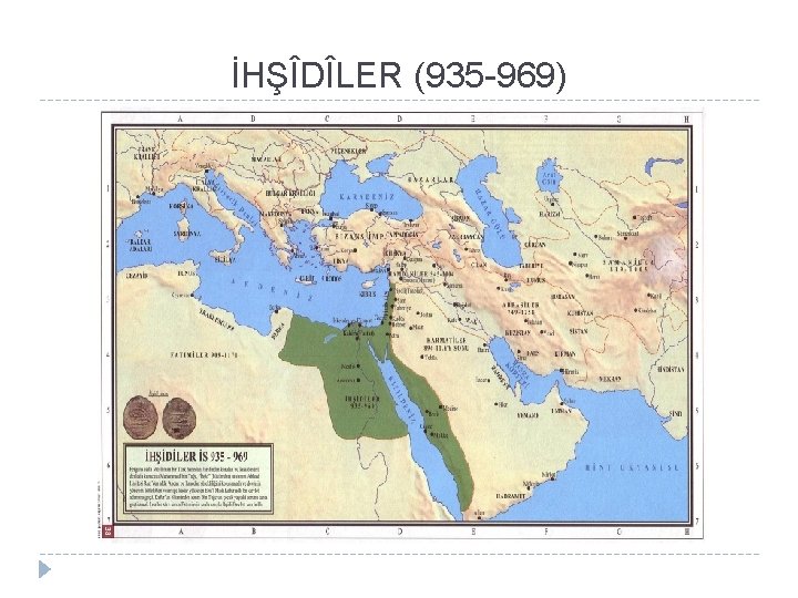 İHŞÎDÎLER (935 -969) 