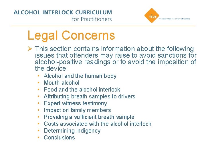 Legal Concerns Ø This section contains information about the following issues that offenders may