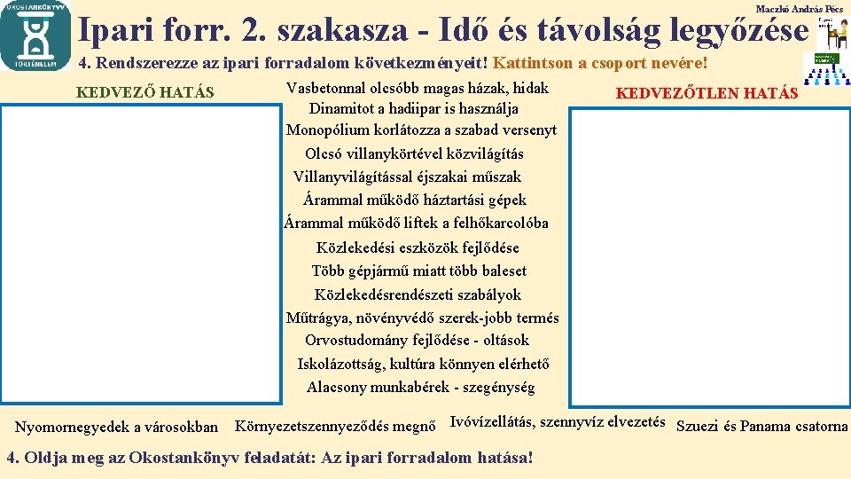 Maczkó András Pécs Ipari forr. 2. szakasza - Idő és távolság legyőzése 4. Rendszerezze