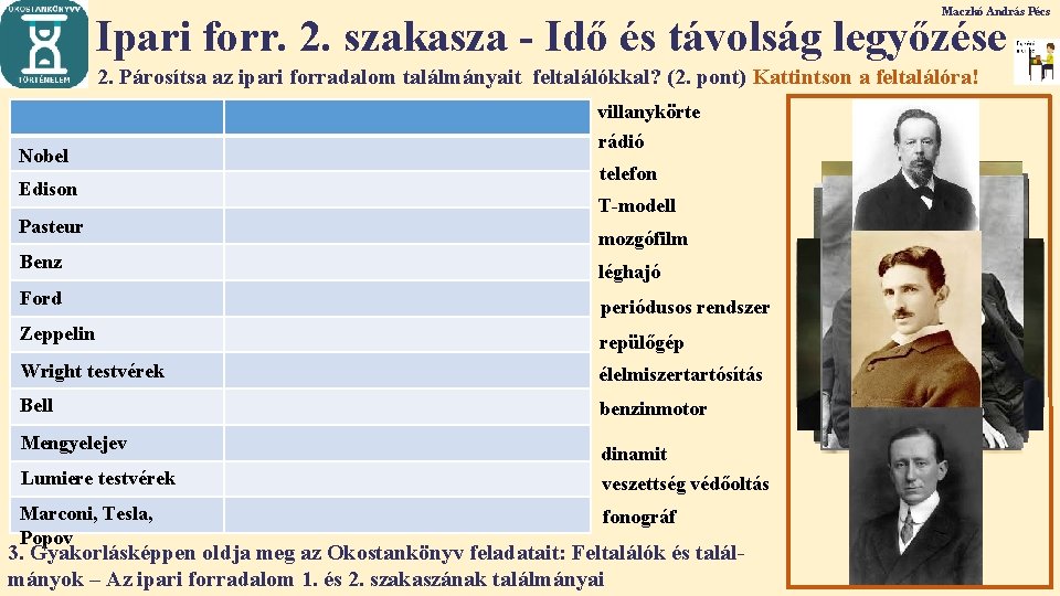 Maczkó András Pécs Ipari forr. 2. szakasza - Idő és távolság legyőzése 2. Párosítsa