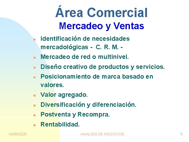Área Comercial Mercadeo y Ventas n n Mercadeo de red o multinivel. n Diseño Área Comercial Mercadeo y Ventas n n Mercadeo de red o multinivel. n Diseño