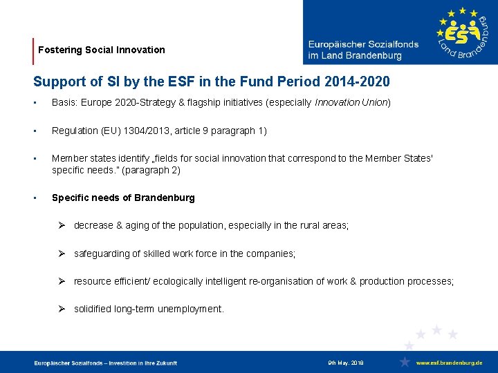 Fostering Social Innovation Support of SI by the ESF in the Fund Period 2014