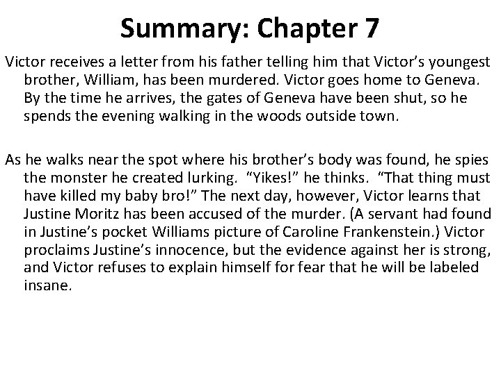 Summary: Chapter 7 Victor receives a letter from his father telling him that Victor’s