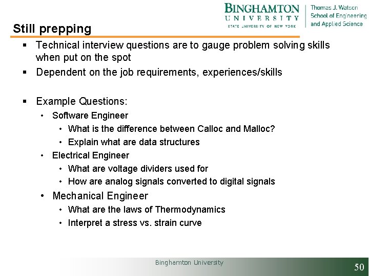 Still prepping § Technical interview questions are to gauge problem solving skills when put