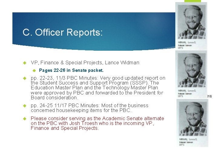 C. Officer Reports: VP, Finance & Special Projects, Lance Widman Pages 22 -26 in