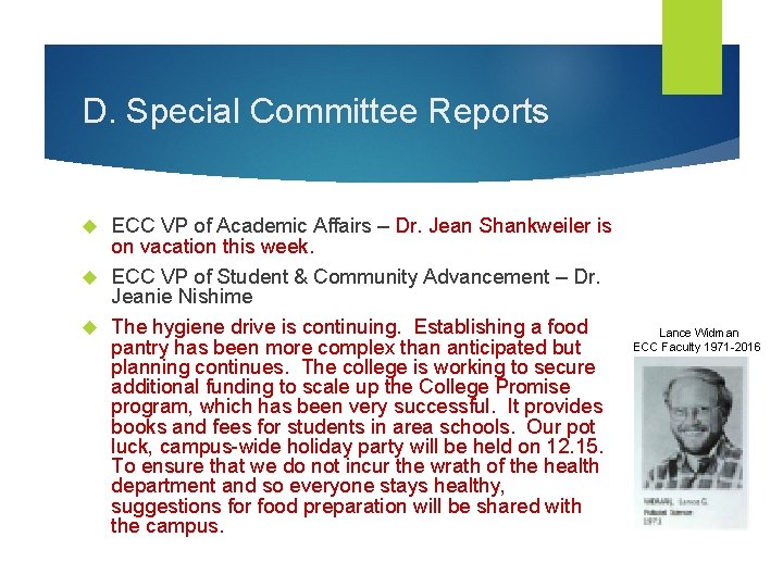 D. Special Committee Reports ECC VP of Academic Affairs – Dr. Jean Shankweiler is