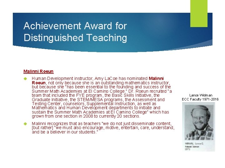 Achievement Award for Distinguished Teaching Malinni Roeun Human Development instructor, Amy La. Coe has