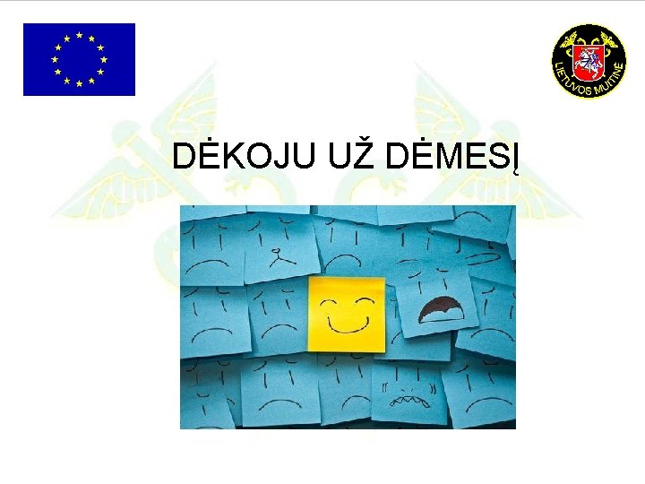 DĖKOJU UŽ DĖMESĮ 