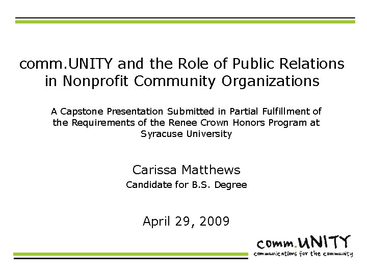 comm. UNITY and the Role of Public Relations in Nonprofit Community Organizations A Capstone