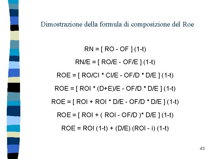 Dimostrazione della formula di composizione del Roe RN = [ RO - OF ]