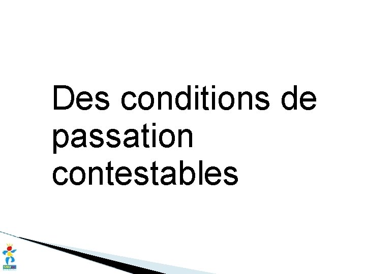 Des conditions de passation contestables 