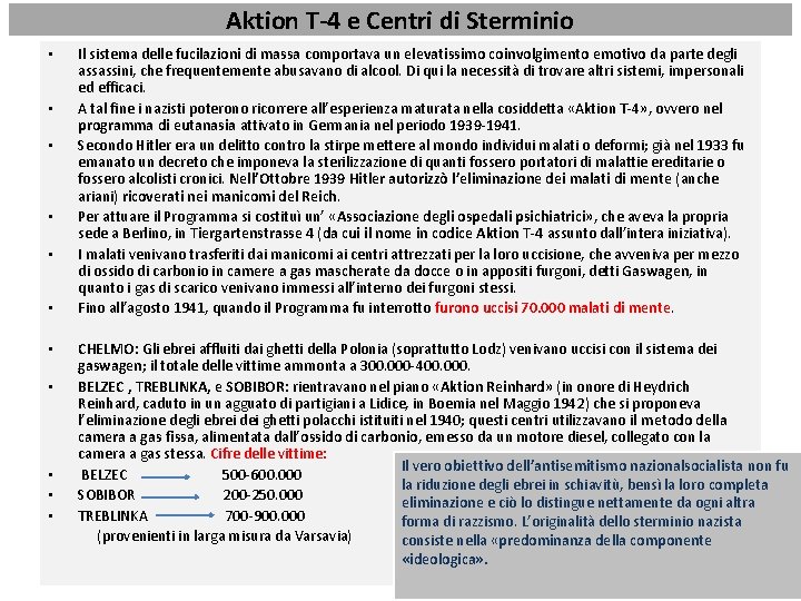 Aktion T-4 e Centri di Sterminio • • • Il sistema delle fucilazioni di