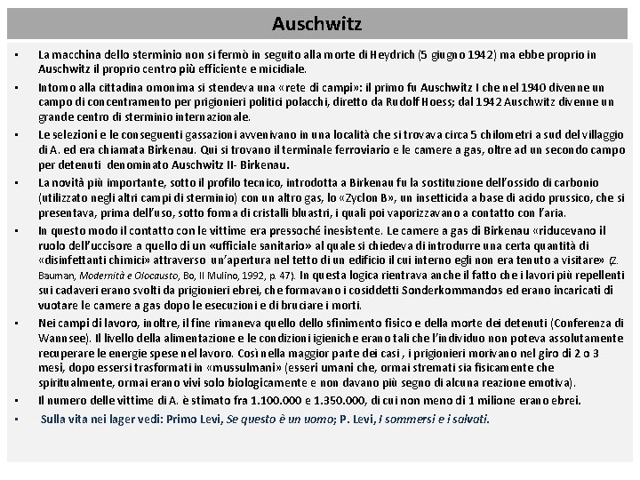 Auschwitz • • La macchina dello sterminio non si fermò in seguito alla morte