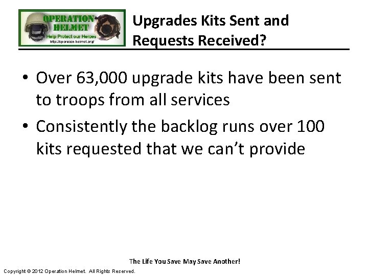 Upgrades Kits Sent and Requests Received? • Over 63, 000 upgrade kits have been Upgrades Kits Sent and Requests Received? • Over 63, 000 upgrade kits have been
