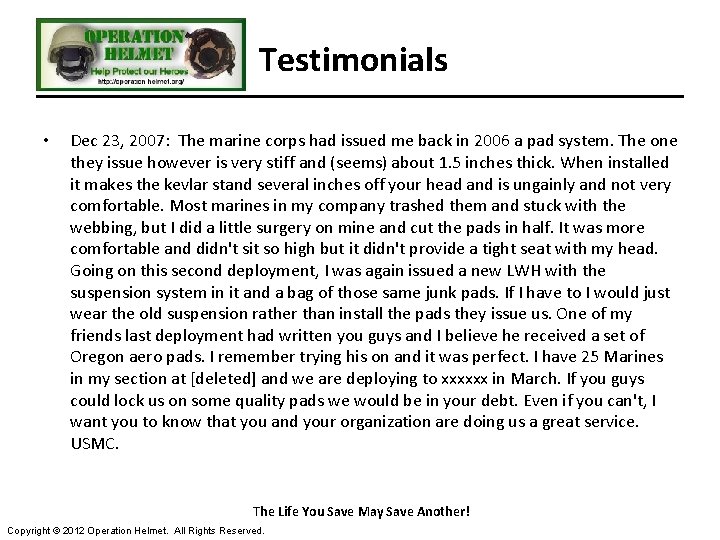 Testimonials • Dec 23, 2007: The marine corps had issued me back in 2006