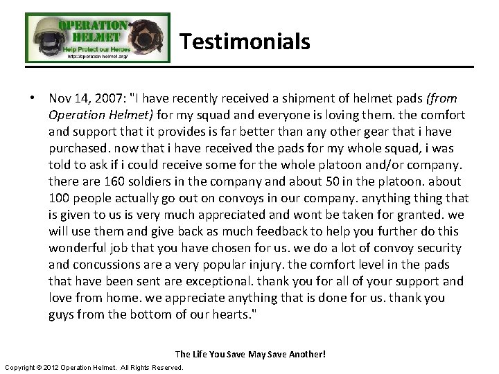 Testimonials • Nov 14, 2007: "I have recently received a shipment of helmet pads Testimonials • Nov 14, 2007: "I have recently received a shipment of helmet pads