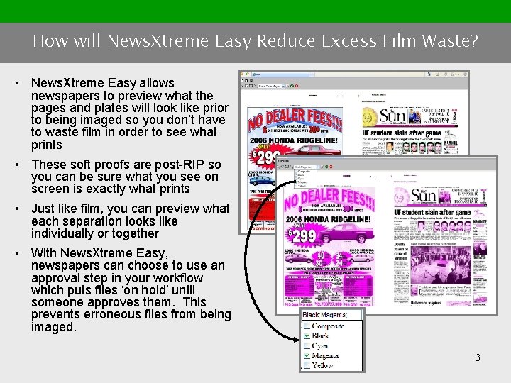 How will News. Xtreme Easy Reduce Excess Film Waste? • News. Xtreme Easy allows