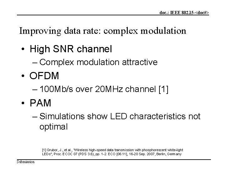 doc. : IEEE 802. 15 -<doc#> Improving data rate: complex modulation • High SNR