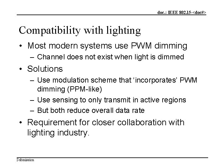 doc. : IEEE 802. 15 -<doc#> Compatibility with lighting • Most modern systems use