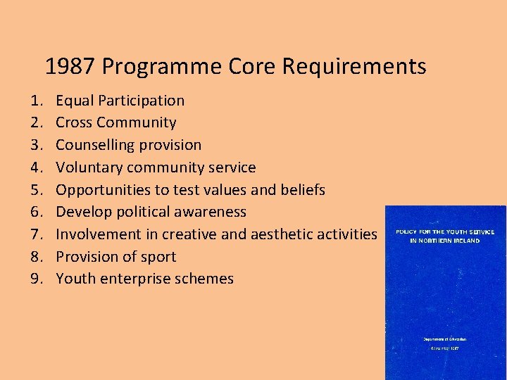 1987 Programme Core Requirements 1. 2. 3. 4. 5. 6. 7. 8. 9. Equal