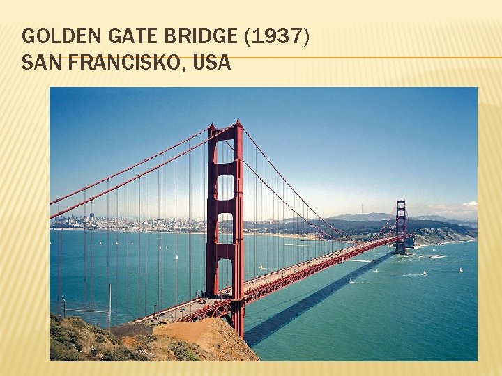 GOLDEN GATE BRIDGE (1937) SAN FRANCISKO, USA 