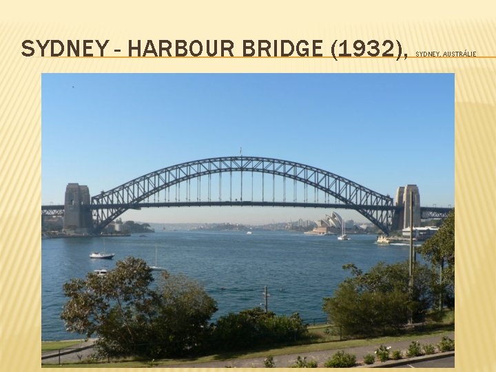 SYDNEY - HARBOUR BRIDGE (1932), SYDNEY, AUSTRÁLIE 