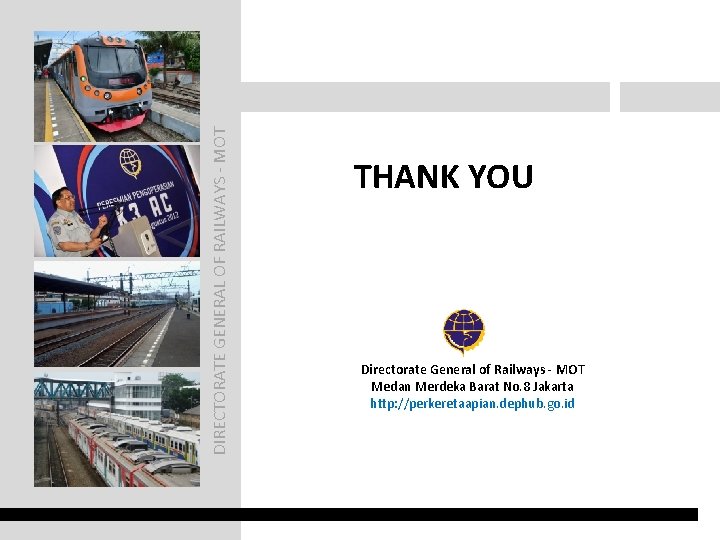 DIRECTORATE GENERAL OF RAILWAYS - MOT THANK YOU Directorate General of Railways - MOT