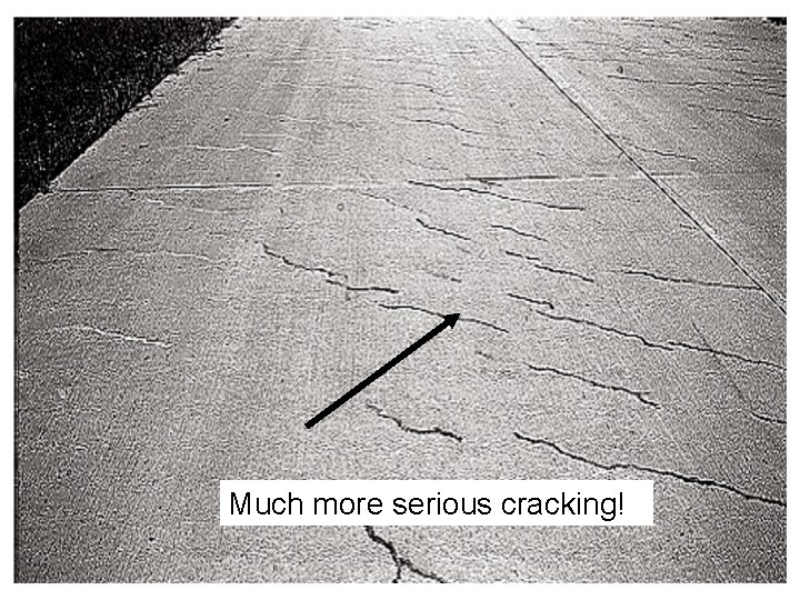 Much more serious cracking! 