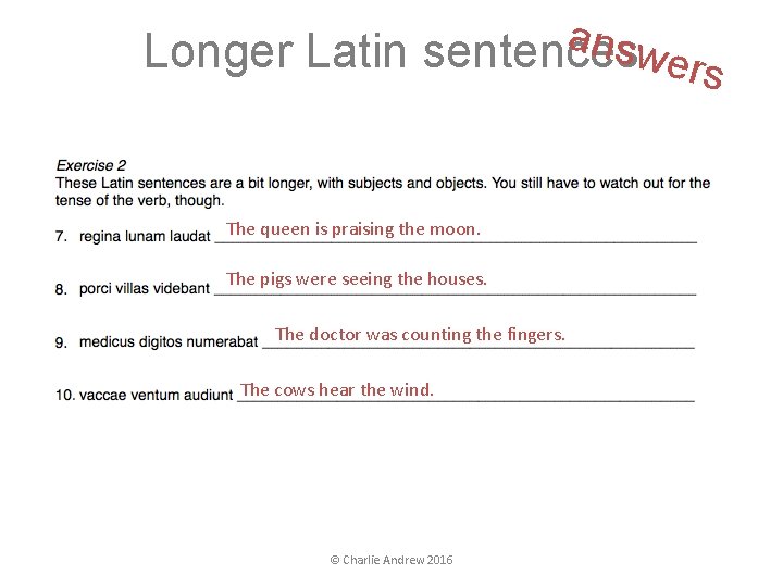 a nswe Longer Latin sentences rs The queen is praising the moon. The pigs a nswe Longer Latin sentences rs The queen is praising the moon. The pigs