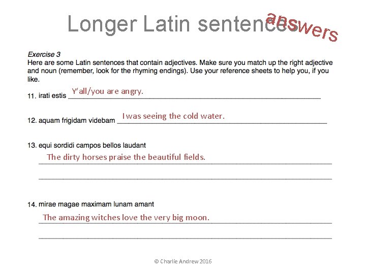 a nswe Longer Latin sentences rs Y’all/you are angry. I was seeing the cold a nswe Longer Latin sentences rs Y’all/you are angry. I was seeing the cold