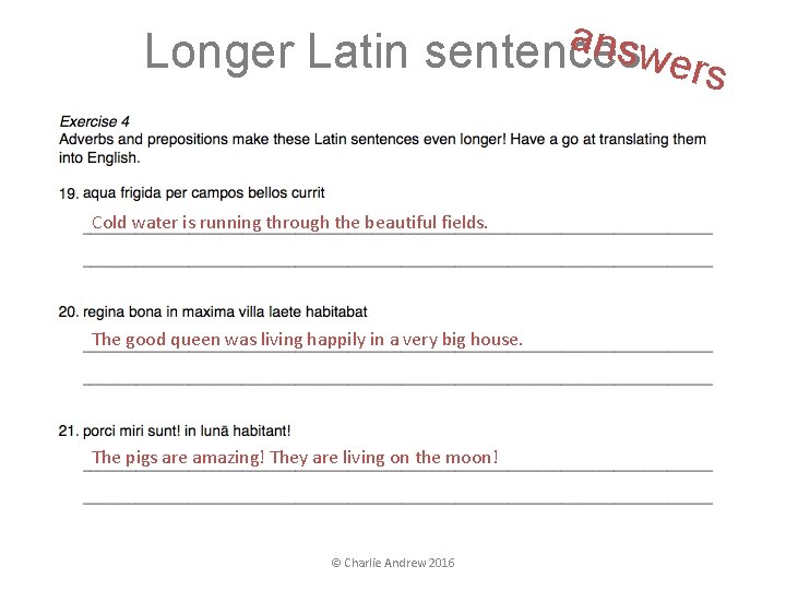 a nswe Longer Latin sentences rs Cold water is running through the beautiful fields. a nswe Longer Latin sentences rs Cold water is running through the beautiful fields.