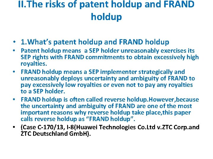 II. The risks of patent holdup and FRAND holdup • 1. What’s patent holdup