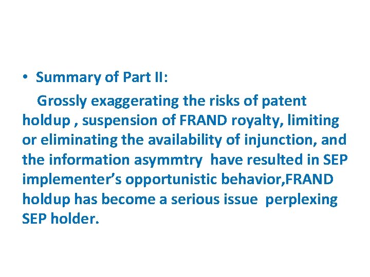  • Summary of Part II: Grossly exaggerating the risks of patent holdup ,