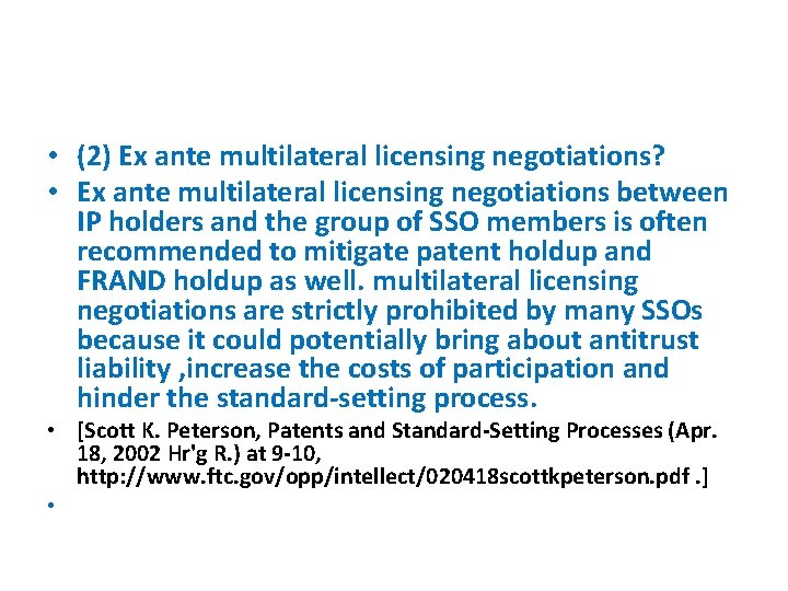  • (2) Ex ante multilateral licensing negotiations? • Ex ante multilateral licensing negotiations